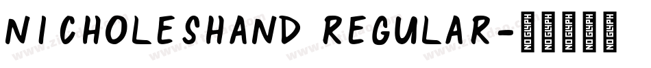 NicholesHand Regular字体转换